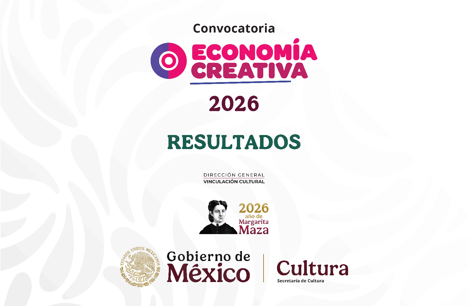 Entrada:LA SECRETARÍA DE CULTURA DEL GOBIERNO DE MÉXICO PUBLICA LOS RESULTADOS DE LA CONVOCATORIA ECONOMÍA CREATIVA 2026